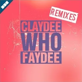 Claydee — Who (Acoustic Version) Ft Faydee — обложка